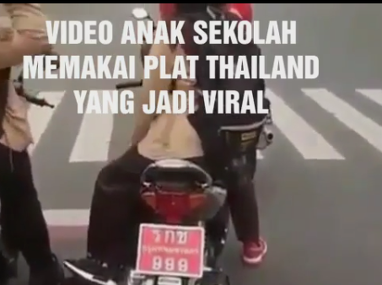 Viral Video Anak Sekolah Naik Motor Di Jalan Raya Pakai Pelat Thailand