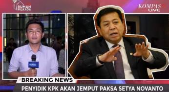 Siaran Langsung Kompas TV Live KPK Jemput Setya Novanto di Kediamannya